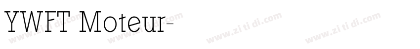 YWFT Moteur字体转换 YWFT Moteur字体转换